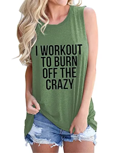 Women I Workout to Burn Off The Crazy Shirt Tank Top for Women